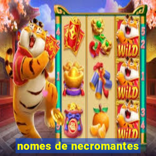 nomes de necromantes